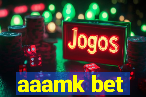aaamk bet